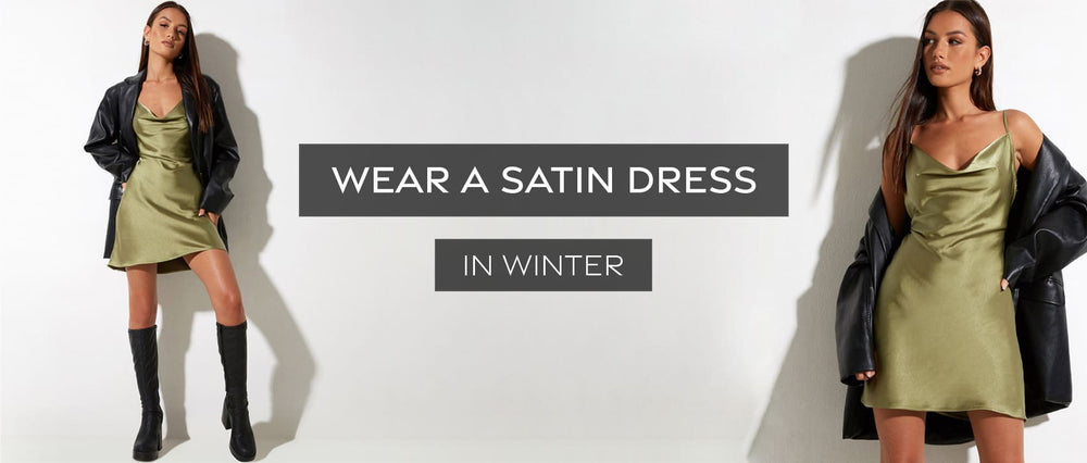 How to wear Satin Dress in Winter?